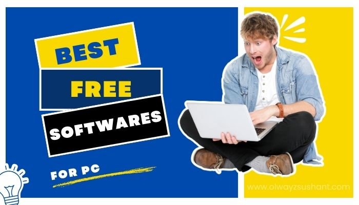 best free softwares for PC